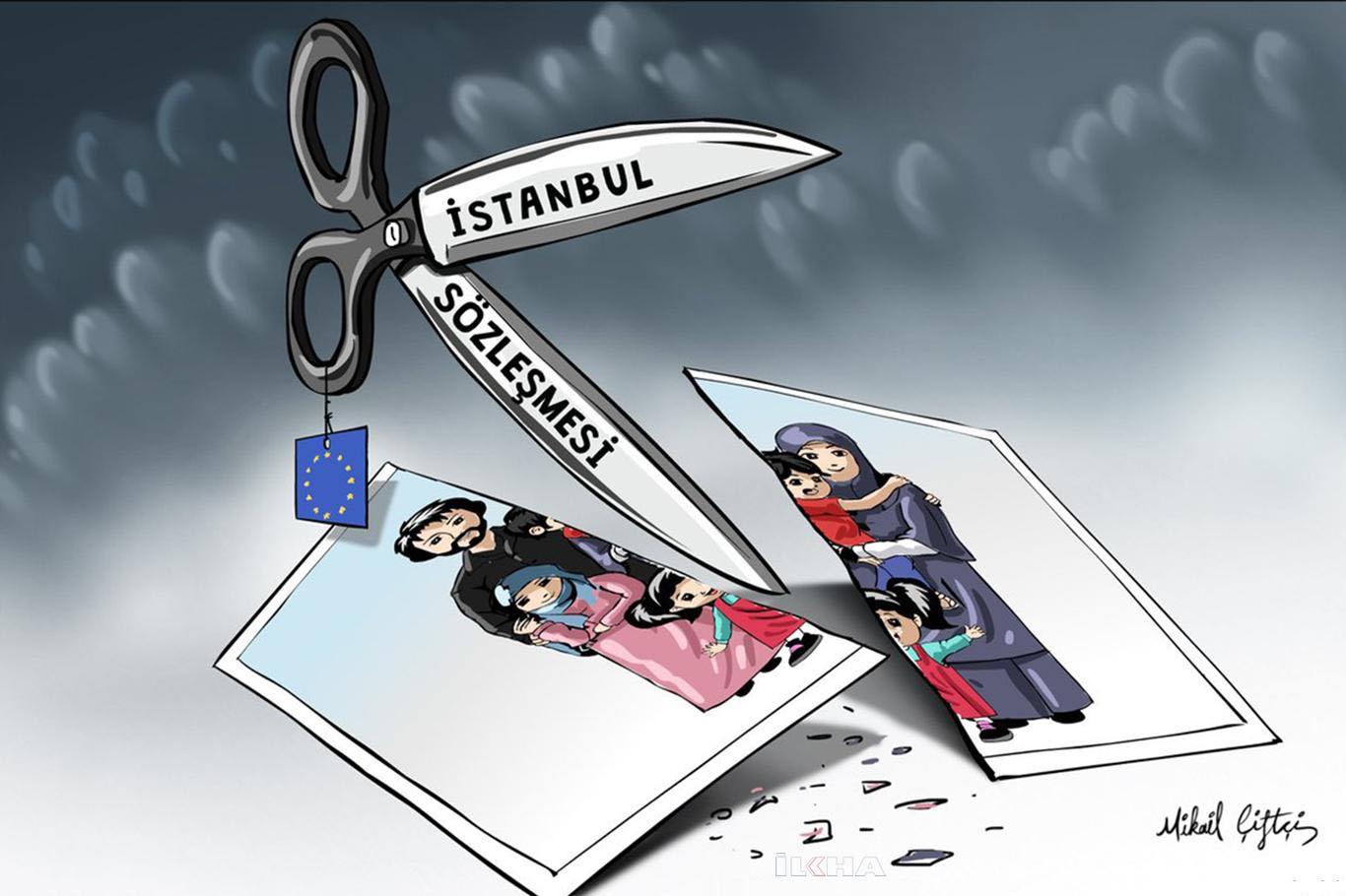 "İstanbul sözleşmesinde yer alan kavramlar insanın varoluşuna saldırıdır"